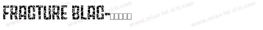 Fracture Blac字体转换